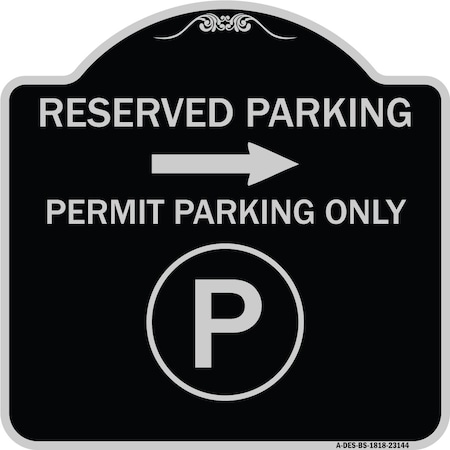 Reserved Parking Permit Parking Only With Symbol And Right Arrow Aluminum Sign